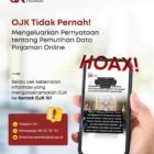 OJK menegaskan informasi pemutihan data pinjaman online yang beredar di media sosial adalah hoaks dan mengimbau masyarakat selalu memverifikasi informasi melalui kanal resmi.(22/2/2026)