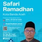 Pemerintah Kota Banda Aceh menggelar Safari Ramadhan 1447 H di Masjid Raudhatul Jannah, Pango Deah, Ulee Kareng, Sabtu (28/2/2026), menghadirkan penceramah Dr. Tgk. M. Yusuf Al-Qardhawi untuk memperkuat syiar Islam dan silaturahmi dengan masyarakat.