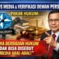 Pakar hukum Hadi Soestrisno bersama Direktur Pukat Sulsel Farid Mamma menegaskan bahwa media yang memiliki badan hukum tetap sah secara hukum meski belum terverifikasi Dewan Pers, serta mengimbau agar tidak mudah melabeli media sebagai “abal-abal”.(10/3/2026).