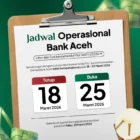 Suasana salah satu kantor cabang Bank Aceh yang akan melakukan penyesuaian jadwal layanan selama libur Idul Fitri 1447 H. Seluruh kantor operasional Bank Aceh akan tutup sementara mulai 18 hingga 24 Maret 2026 dan kembali melayani nasabah secara normal pada Rabu, 25 Maret 2026.