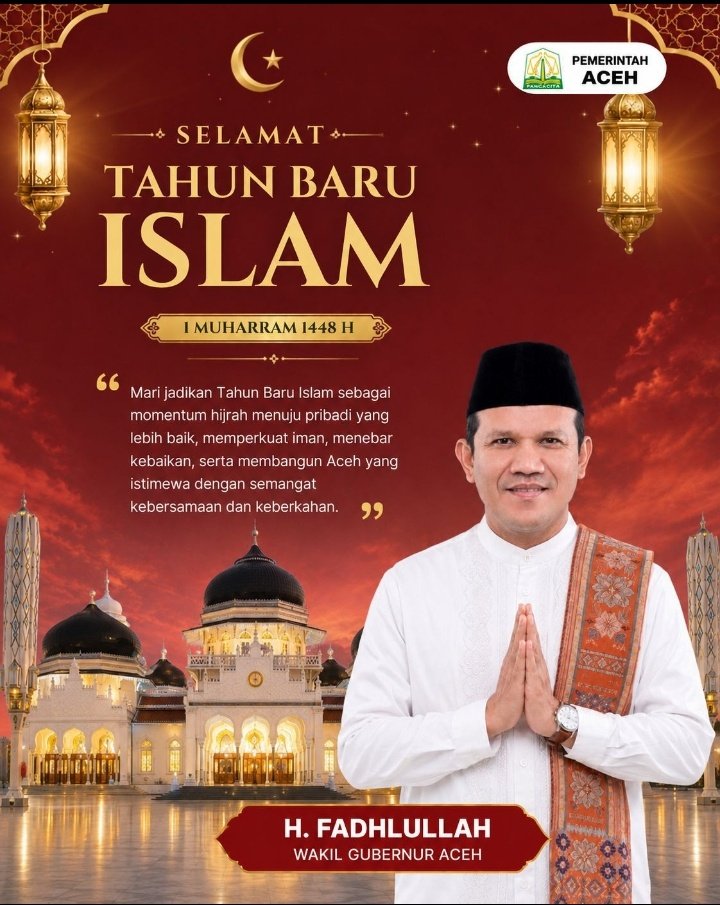 Wakil Gubernur Aceh, Fadhlullah, S.E. (Dek Fadh), memberikan ucapan selamat menyambut Tahun Baru Islam 1 Muharram 1448 Hijriah, Selasa (16/6/2026).