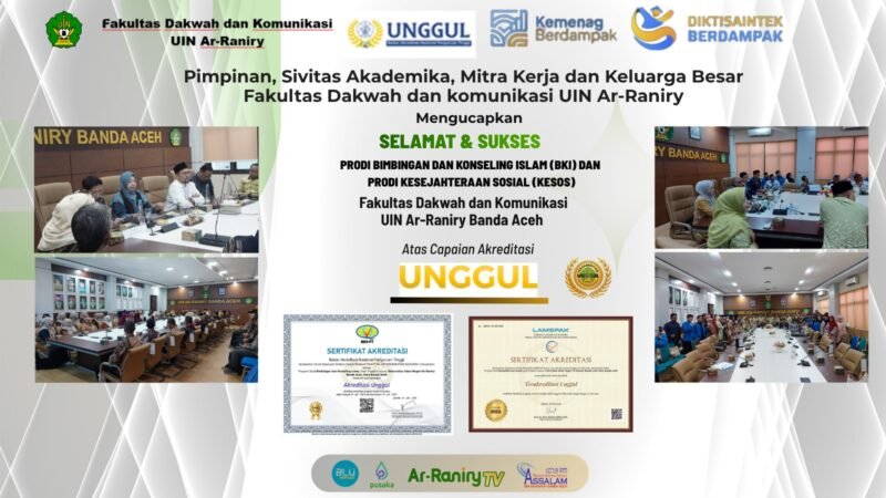 Program Studi Bimbingan dan Konseling Islam (BKI) dan Kesejahteraan Sosial (Kesos) Fakultas Dakwah dan Komunikasi (FDK) UIN Ar-Raniry Banda Aceh resmi meraih akreditasi