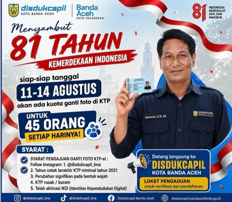 Dalam rangka menyambut HUT ke-81 Republik Indonesia, Dinas Kependudukan dan Pencatatan Sipil Kota Banda Aceh membuka layanan penggantian foto pada KTP.