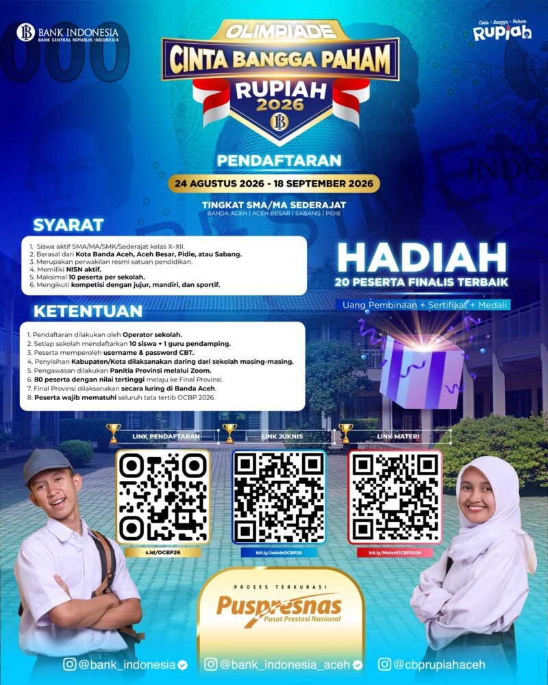 Olimpiade CBP Rupiah 2026 digelar BI Aceh untuk pelajar SMA/MA/SMK di Banda Aceh, Sabang, Aceh Besar, dan Pidie, Minggu 13/09/2026.