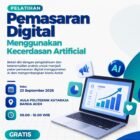 Pelatihan Pemasaran Digital Menggunakan Kecerdasan Artifisial (AI) hadir di Banda Aceh Rabu 23 September 2026 kolaborasi Kementerian Komunikasi dan Digital (Komdigi) bersama Pemko Banda Aceh di Aula Politeknik Kutaraja Banda Aceh pukul 08.00-16.00 WIB.