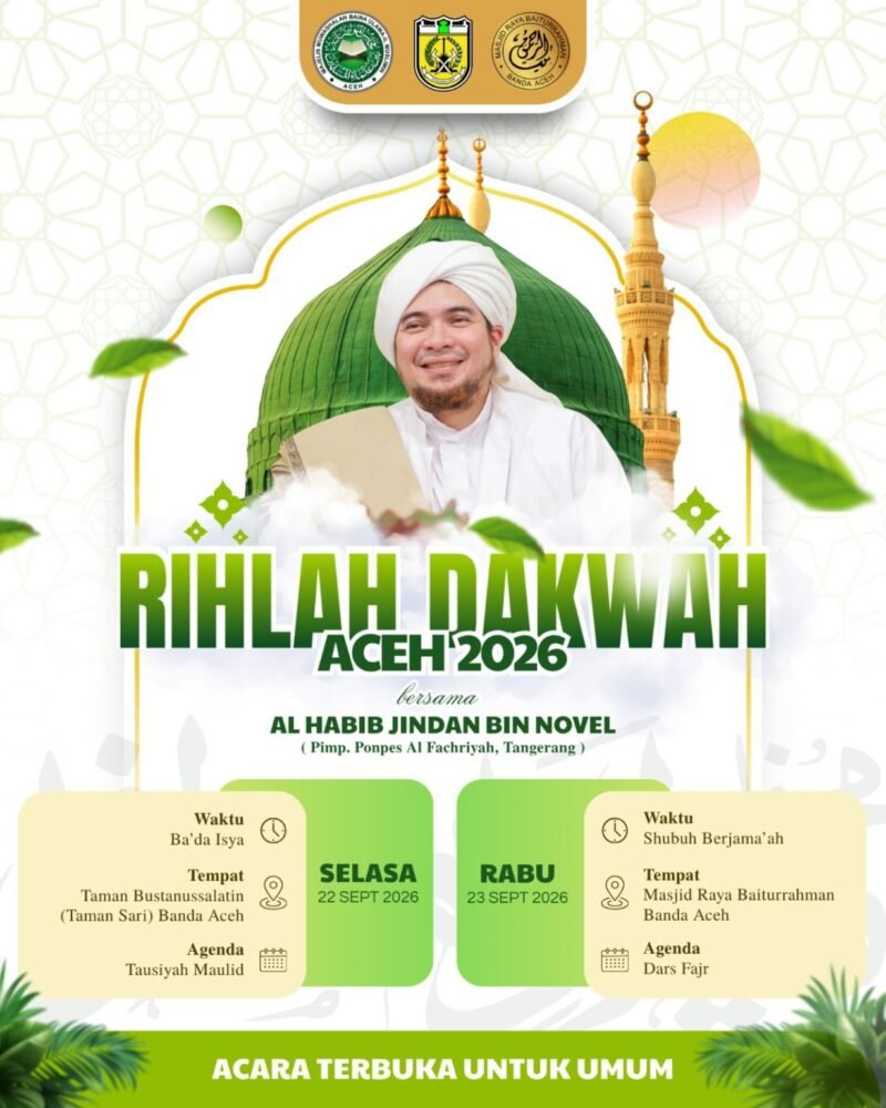 Pemko Banda Aceh lewat Dinas Syariat Islam gelar Pekan Dakwah Kolaborasi, hadirkan Habib Jindan bin Novel bin Salim bin Jindan dan Ustadzah Aisyah Farid BSA mulai Selasa 22/9/2026 malam di Taman Sari hingga Safari Dakwah.